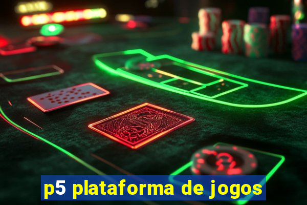 p5 plataforma de jogos